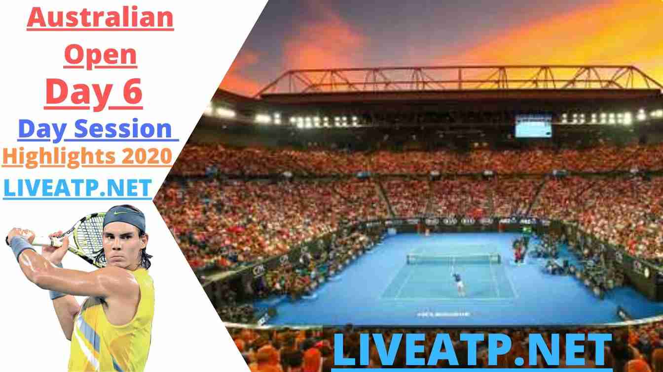 Australian Open Highlights 2020 Day Session Day 6