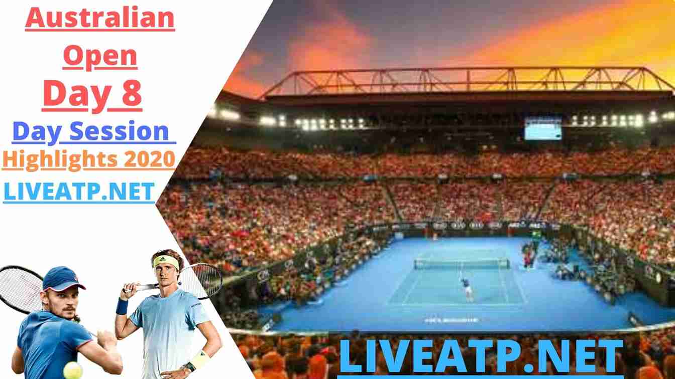 Australian Open Highlights 2020 Day Session Day 8
