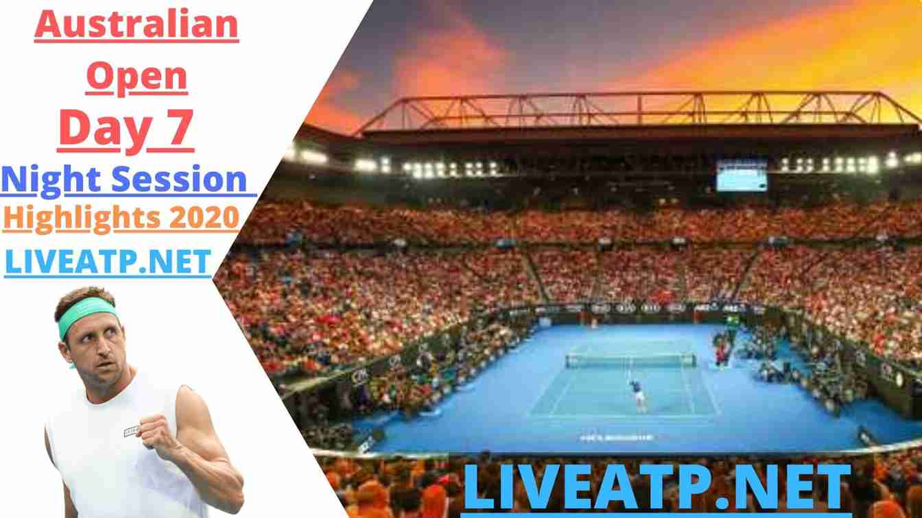 Australian Open Highlights 2020 Night Session Day 7