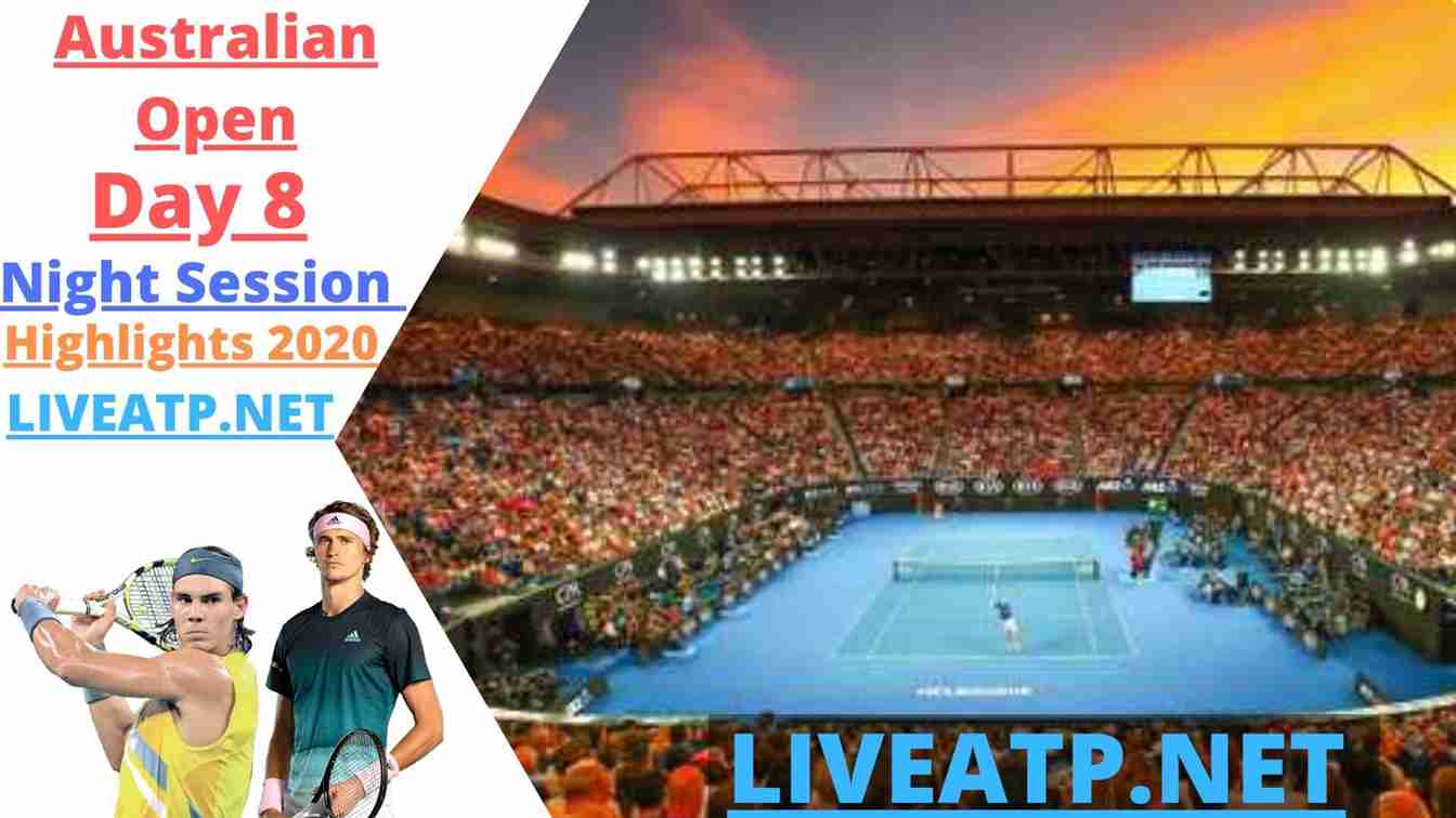 Australian Open Highlights 2020 Night Session Day 8
