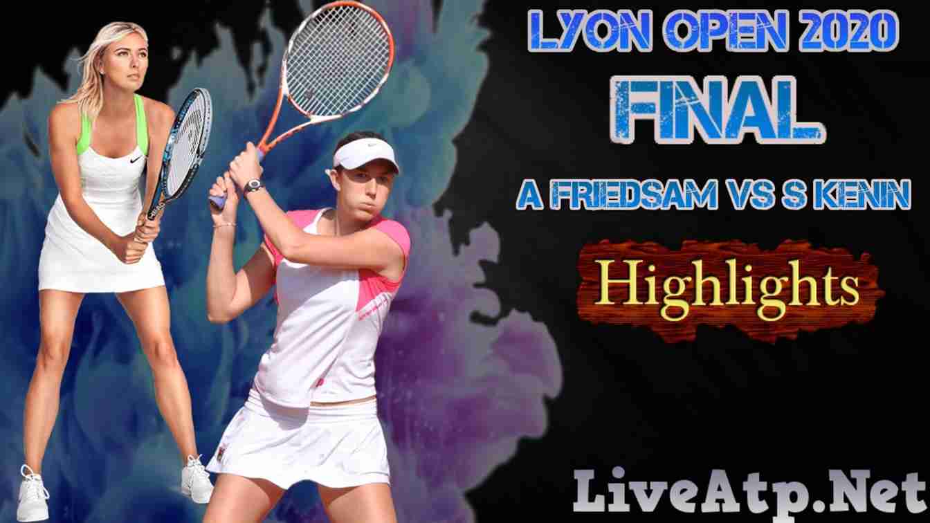 A FRIEDSAM Vs S KENIN Highlights 2020 Final Lyon Open