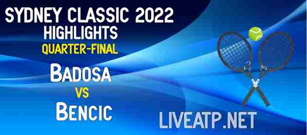Badosa Vs Bencic Quarterfinal 2022 Highlights