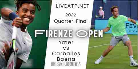 Ymer Vs Carballes Baena Firenze Open Tennis Quarterfinal 14Oct2022 Highlights