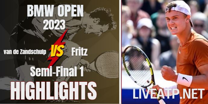 Van De Zandschulp Vs Fritz BMW Open 22Apr2023 Highlights