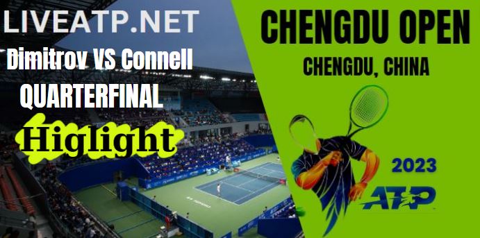 Dimitrov VS Connell QF 1 Chengdu Open 2023 HIGHLIGHTS