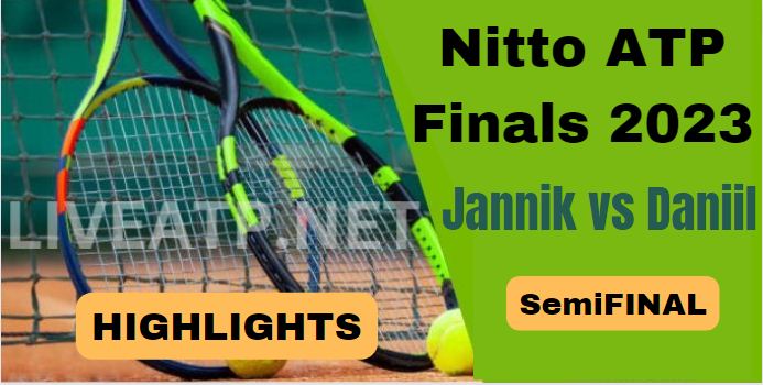 Jannik Vs Daniil Atp Finals SF Highlights 2023