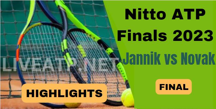 Jannik Vs Novak Atp Finals Round Highlights 2023