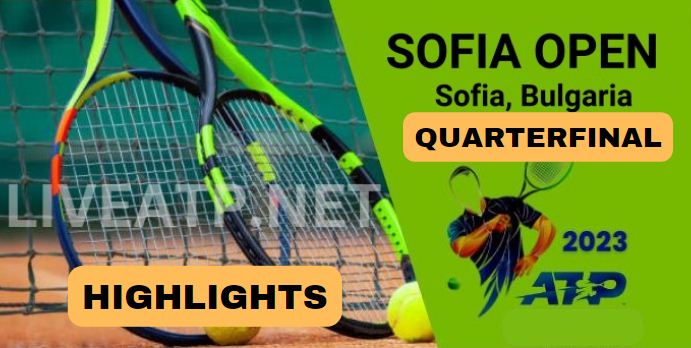 Sofia Open Quarterfinal Video Highlights 2023