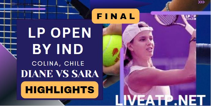 Diane VS Sara WTA LP Open Final Highlights 2023