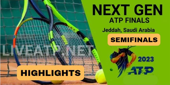 Next Gen ATP Finals Semifinals Video Highlights 2023