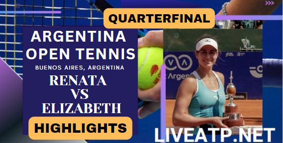 Renata VS Elizabeth WTA Argentina Open QF Highlights 2023