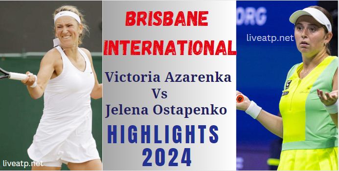 Victoria vs Jelena Brisbane International QF 1 Highlights 2024