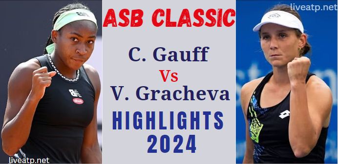 Gauff Vs Gracheva ASB Classic QF 3 Highlights 2024