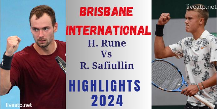 Rune Vs Safiullin Brisbane International  SF 1 Highlights 2024