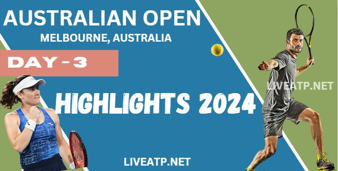 Australian Open Day 3 Highlights 2024