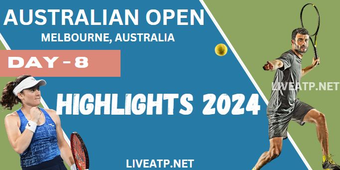 Australian Open Day 8 Highlights 2024