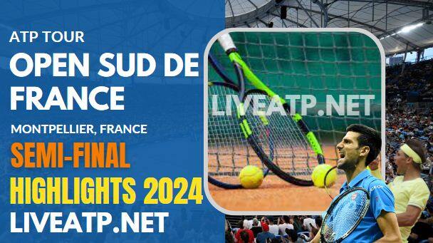 Montpellier Open Tennis SF Highlights 2024