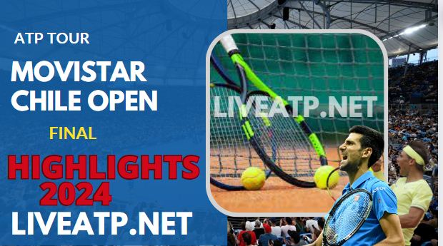 Movistar Chile Open ATP Final Video Highlights 2024