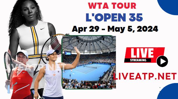 2024 L Open 35 De Saint Malo Day 2 Live Streaming - WTA 125