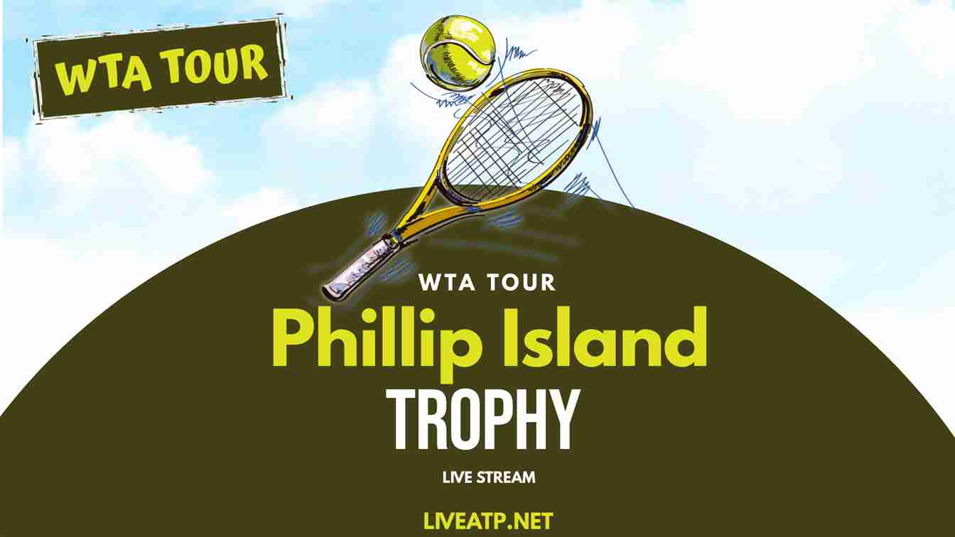 Phillip Island Trophy Tennis Live Stream