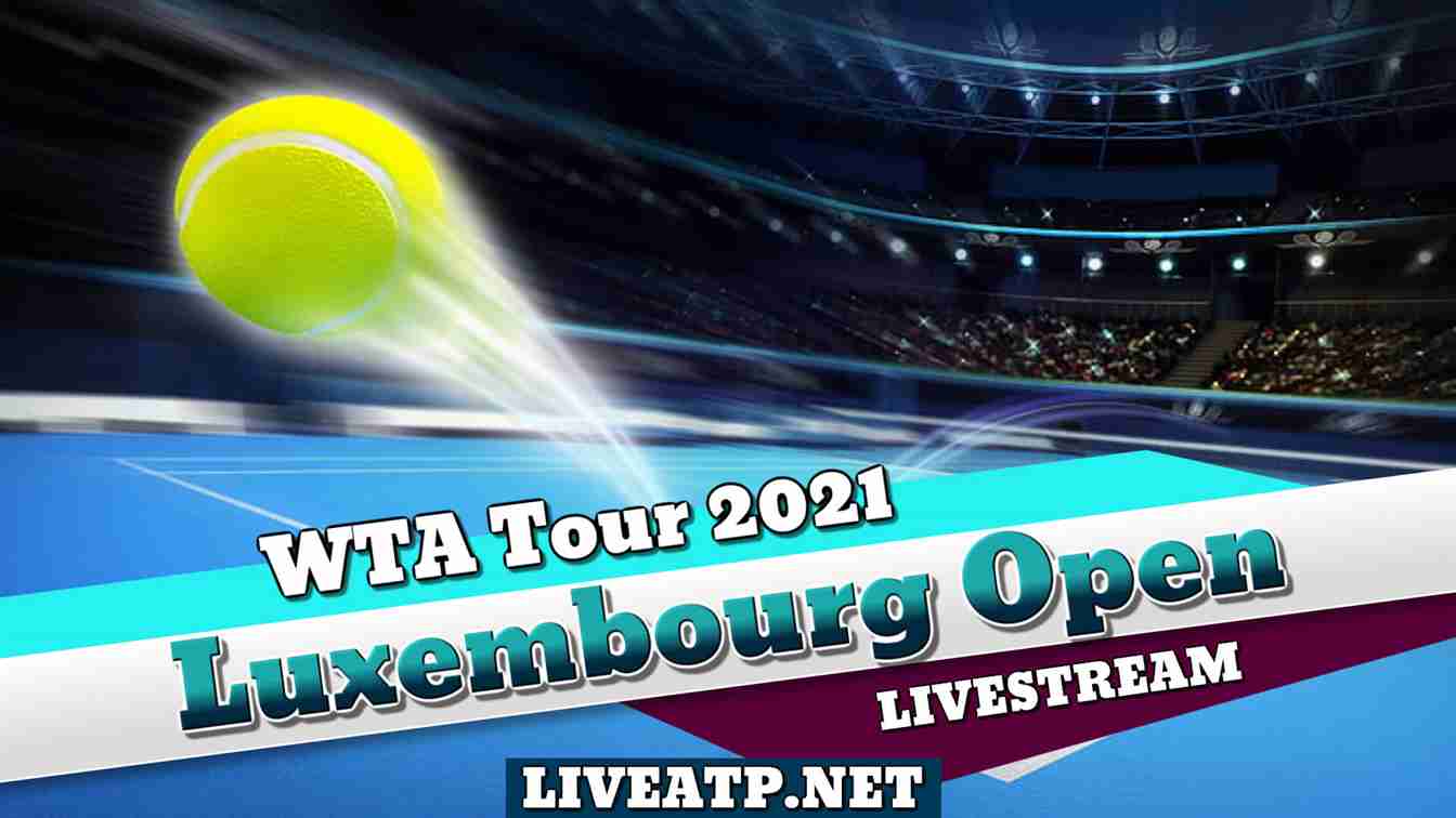 Luxembourg Open Tennis Live Stream