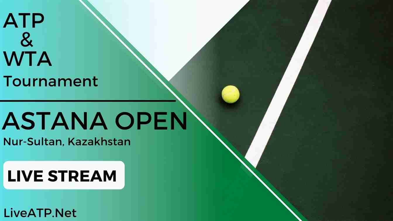 Astana Open Nur Sultan Live Stream