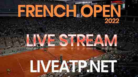 French Open 2022 Live Stream Schedule Where To Watch