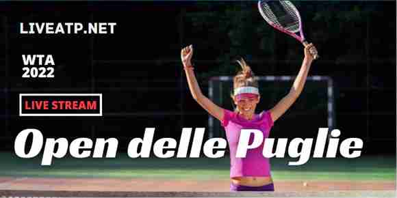 Open Delle Puglie Bari WTA 125 Live Stream