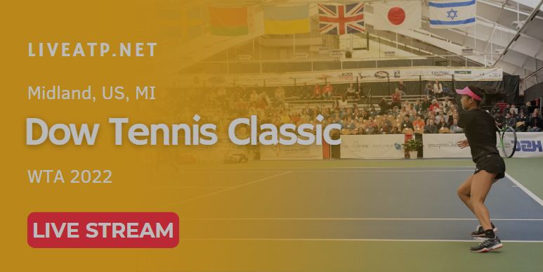 WTA Dow Tennis Classic Live Streaming Schedule Date Players