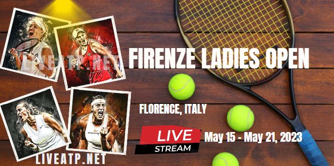 Firenze Ladies Open WTA 125 Live Stream