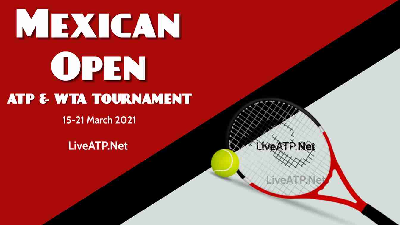 ATP & WTA Mexican Open Tennis Live Stream 2021