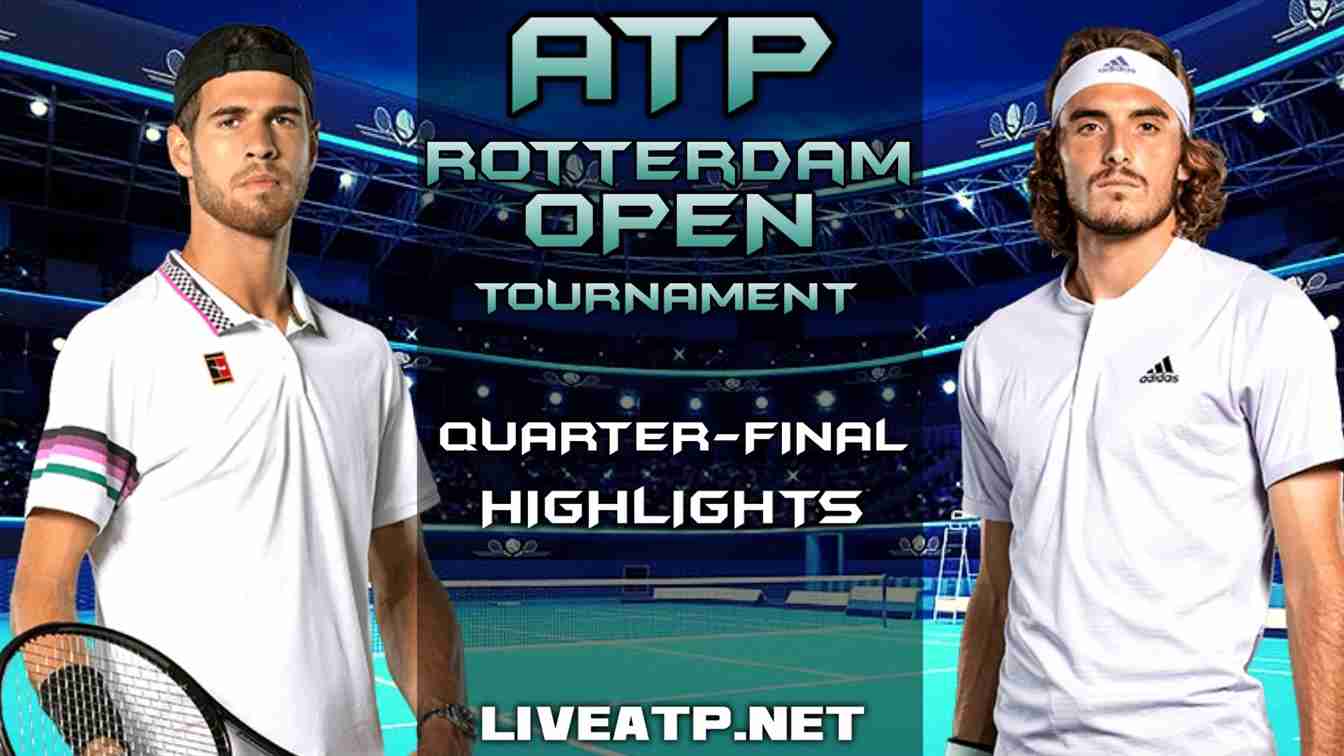 Rotterdam Open Quarter Final 2 Highlights 2021 ATP