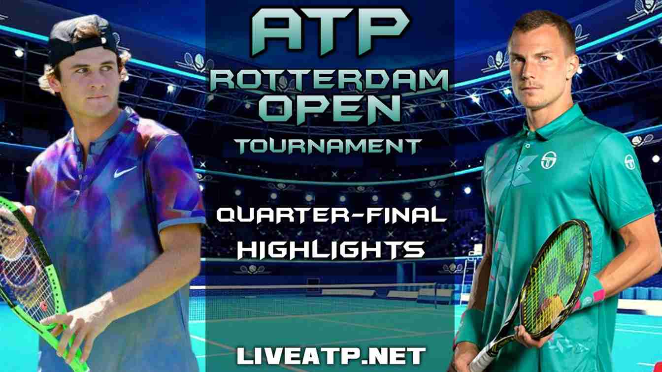 Rotterdam Open Quarter Final 3 Highlights 2021 ATP