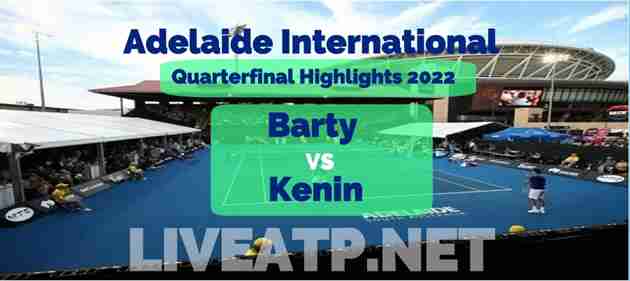 Barty Vs Kenin Quarterfinal 2022 Highlights
