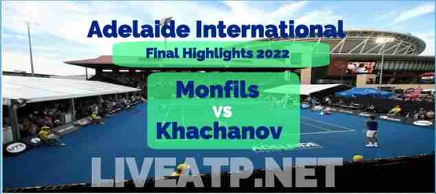 Monfils Vs Khachanov Final 2022 Highlights