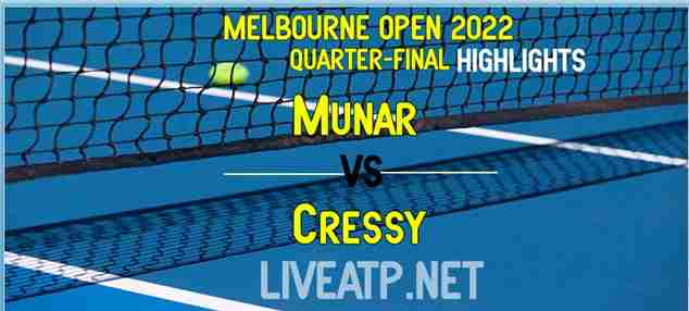 Munar Vs Cressy Quarterfinal 2022 Highlights