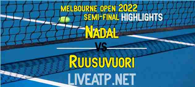Nadal Vs Ruusuvuori Semifinal 2022 Highlights