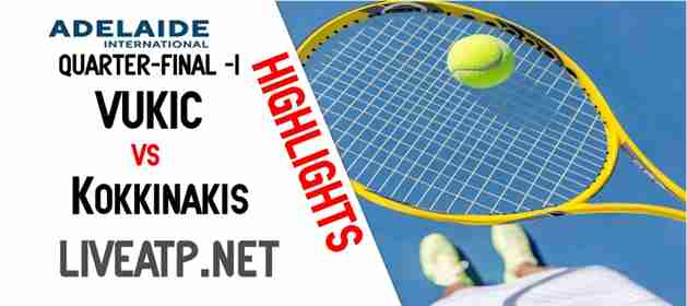 Vukic Vs Kokkinakis Quarterfinal 2022 Highlights