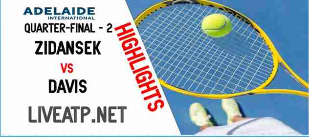 Zidansek Vs Davis Quarterfinal 2022 Highlights