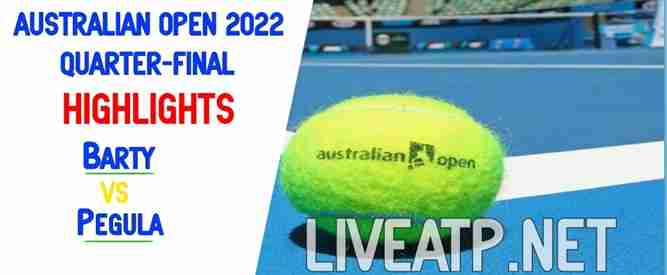 Barty Vs Pegula Quarterfinal 2022 Highlights