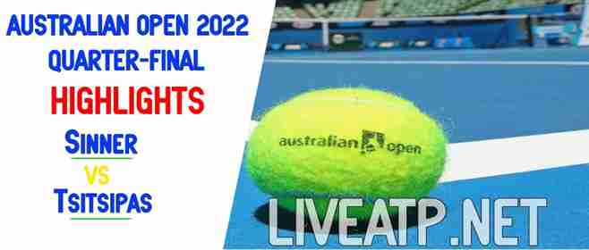 Sinner Vs Tsitsipas Quarterfinal 2022 Highlights