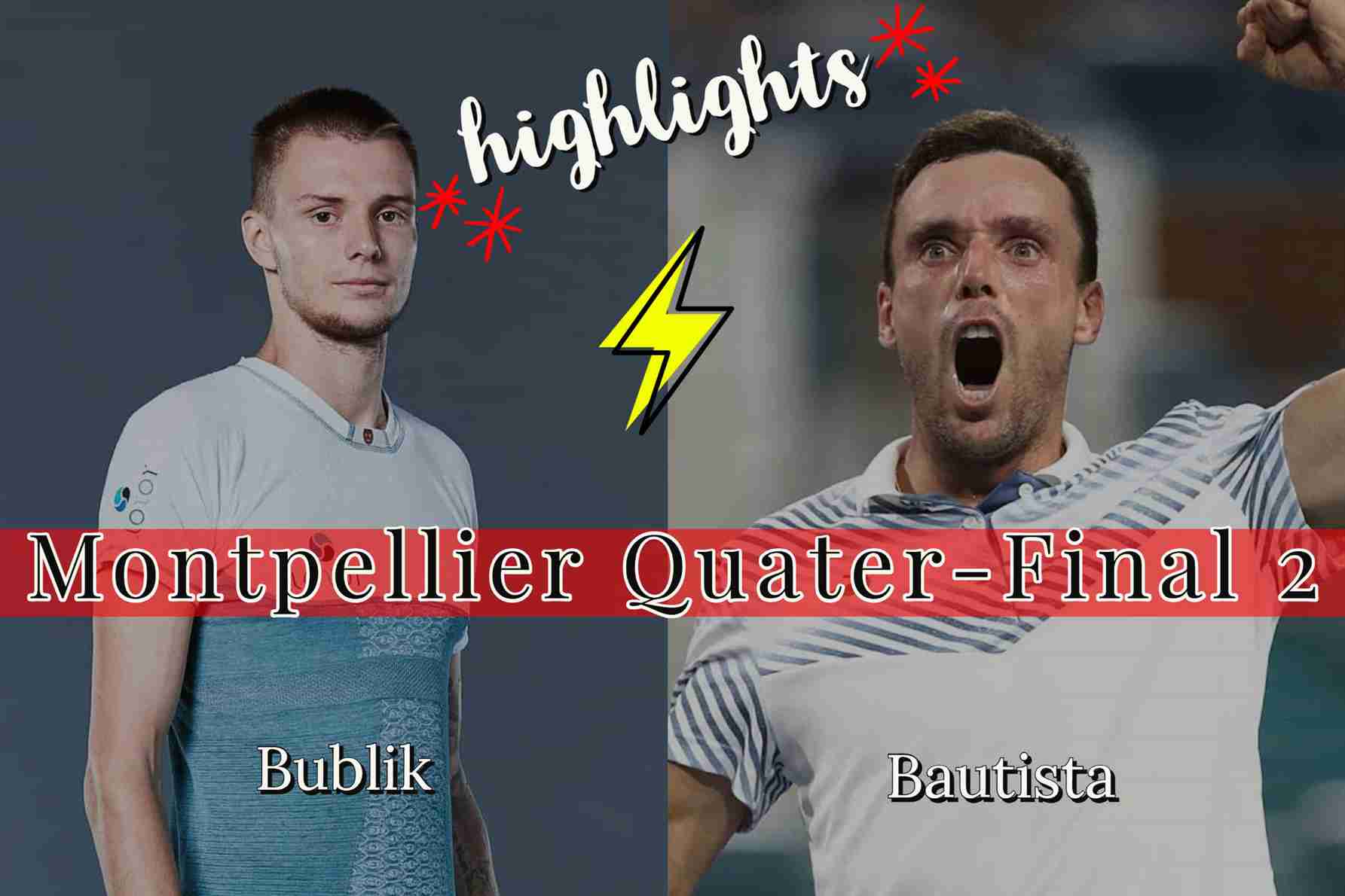 Bublik Vs Bautista Quarterfinal 2022 Highlights