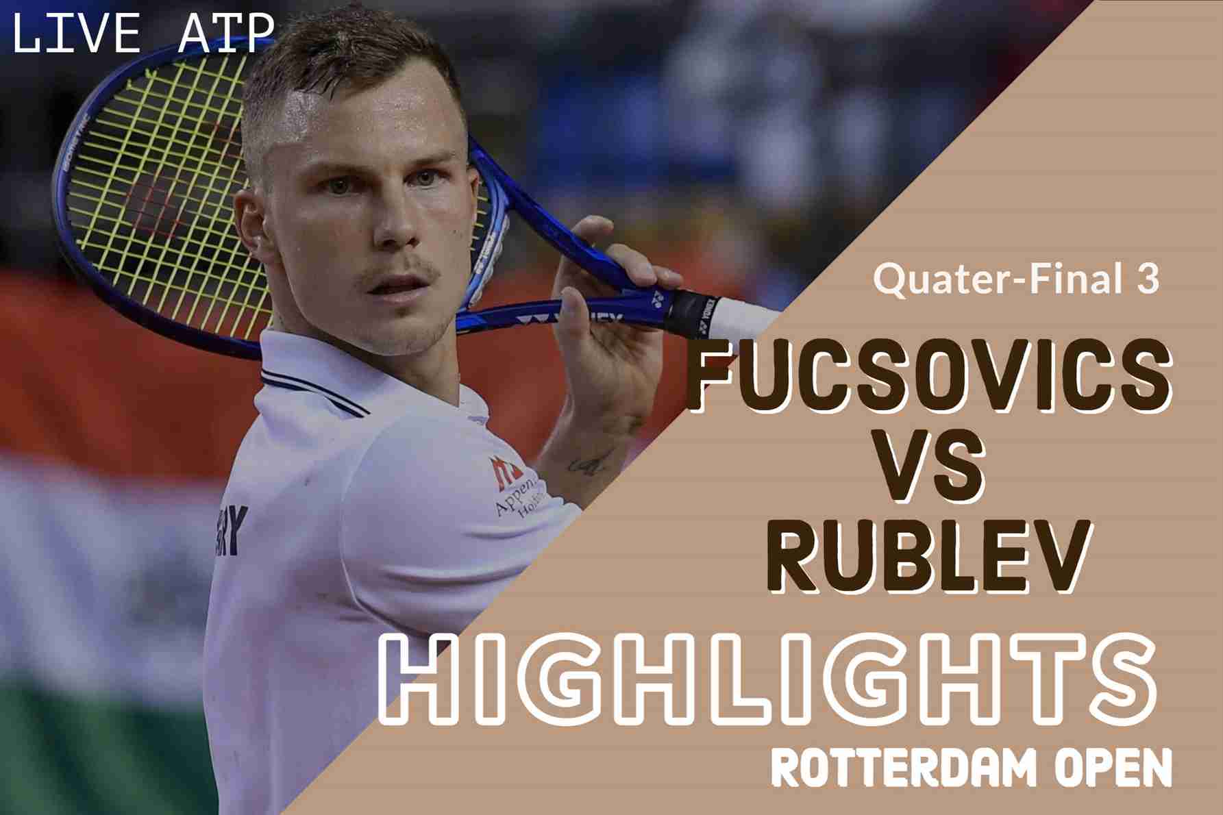 Fucsovics Vs Rublev Quarterfinal 2022 Highlights