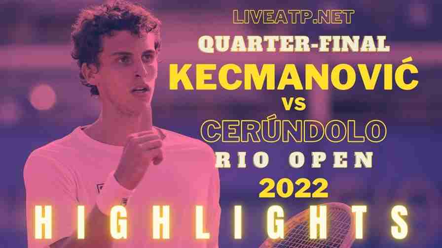 Kecmanovic Vs Cerundolo Quarterfinal 2022 Highlights