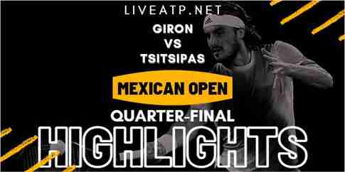Giron Vs Tsitsipas Quarterfinal 2022 Highlights