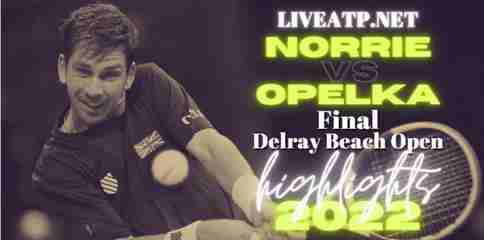 Norrie Vs Opelka Final 2022 Highlights