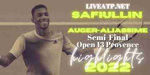 Safiullin Vs Auger-Aliassime Semifinal 1 2022 Highlights