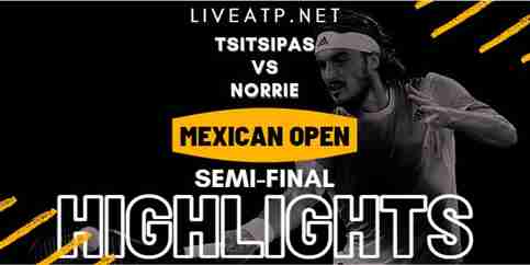 Tsitsipas Vs Norrie Femifinal 2022 Highlights