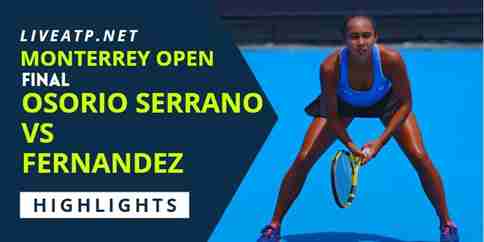 Osorio Serrano Vs Fernandez Final 2022 Highlights
