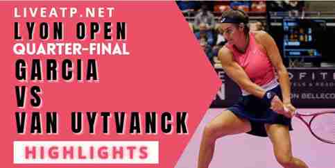 Garcia Vs Van Uytvanck Quarterfinal 2022 Highlights